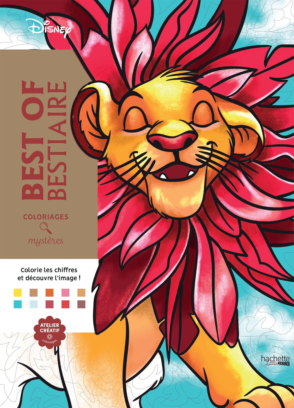 COLORIAGES MYSTÈRES DISNEY - BEST OF BESTIAIRE (LES PLUS BELLES BÊTES) (LIVRE DE COLORIAGE PAR NUMÉROS)