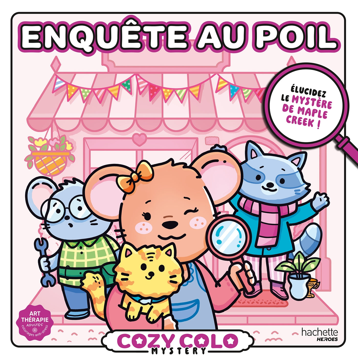 COLORIAGES MYSTERY ET MIGNONS (COSY COLO) - ENQUÊTE AU POIL - LUCY QUINN (LIVRE DE COLORIAGE)