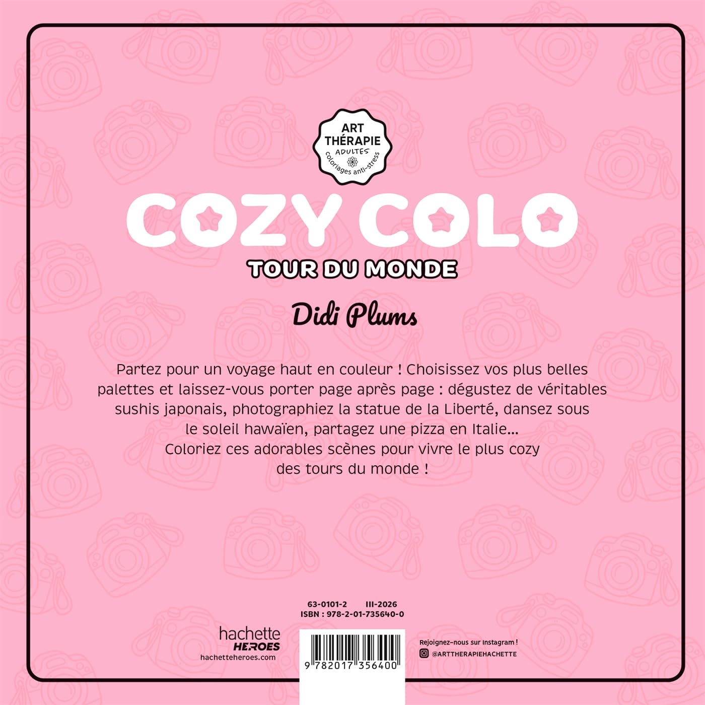 COLORIAGES MIGNONS HAUT EN COULEUR! (COSY COLO) - TOUR DU MONDE - DIDI PLUMS (LIVRE DE COLORIAGE)