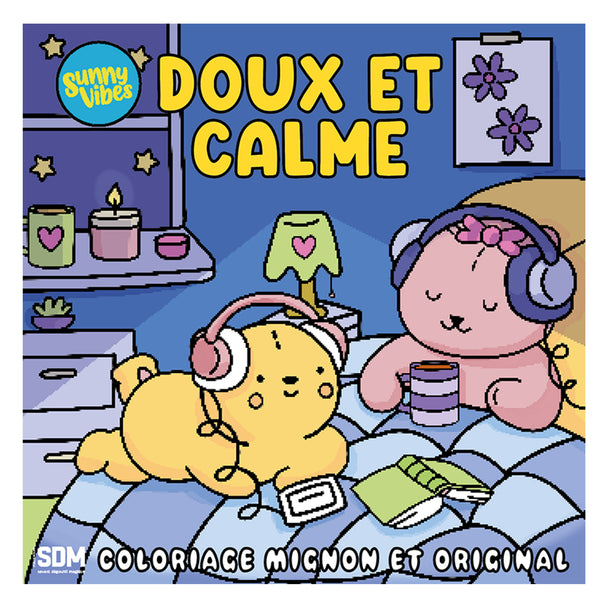 COLORIAGES MIGNONS ET ORIGINAUX (COSY COLO) - DOUX ET CALME - SUNNY VIBES (LIVRE DE COLORIAGE)