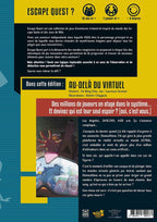 JEU ESCAPE QUEST 2 - AU DELÀ DU VIRTUEL