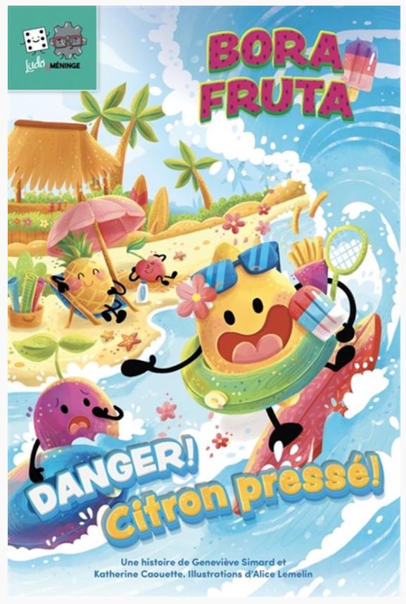 LIVRE LUDO ET MÉNINGE - DANGER! CITRON PRESSÉ!
