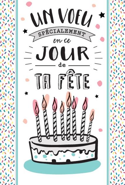 CARTE D'ANNIVERSAIRE - UN VOEU SPÉCIALEMENT EN CE JOUR DE TA FÊTE