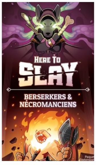 JEU HERE TO SLAY EXTENSION - BERSERKERS & NÉCROMANCIENS - Version française
