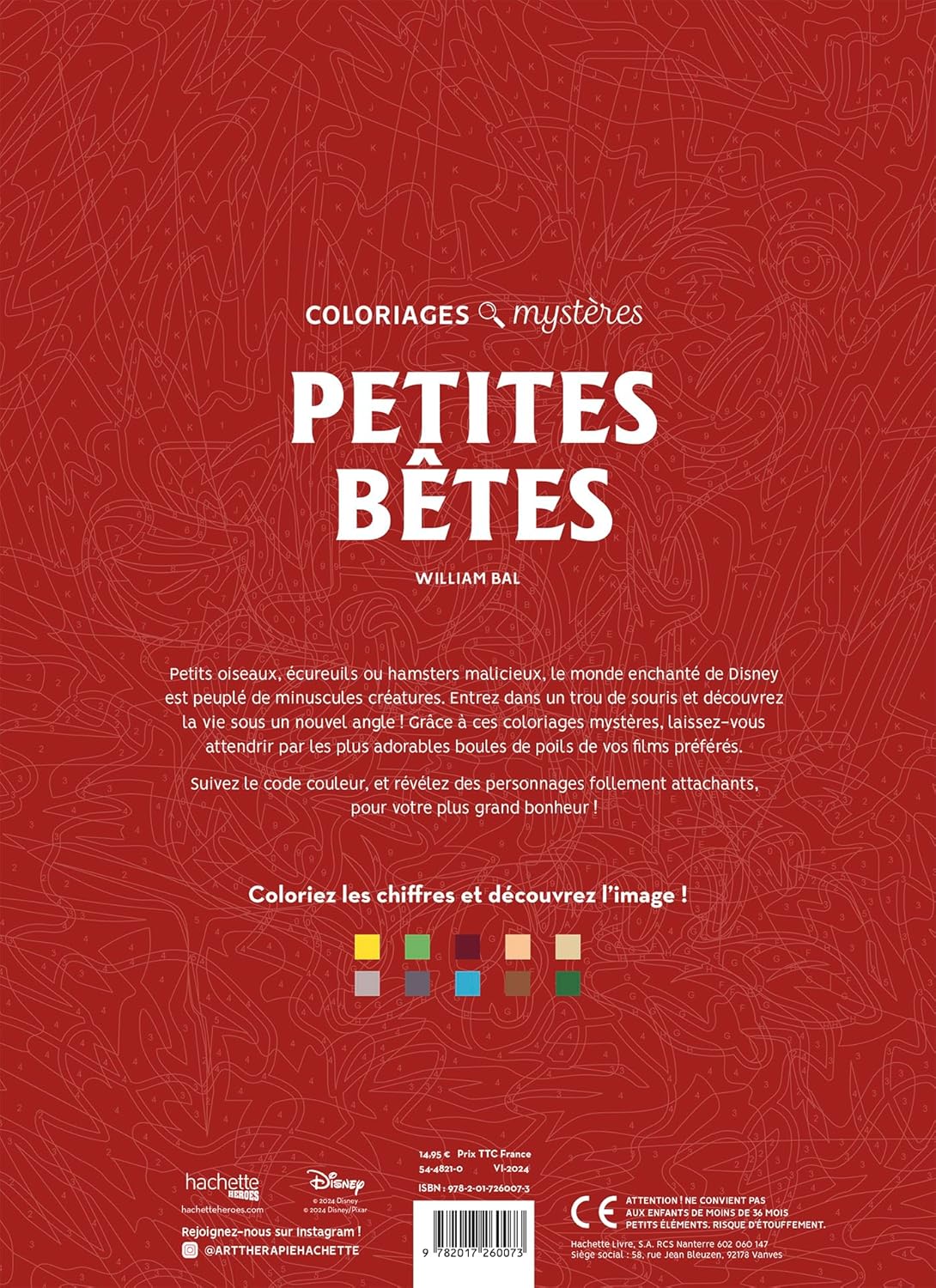 COLORIAGES MYSTÈRES DISNEY - PETITES BÊTES (LIVRE DE COLORIAGE PAR NUMÉROS)